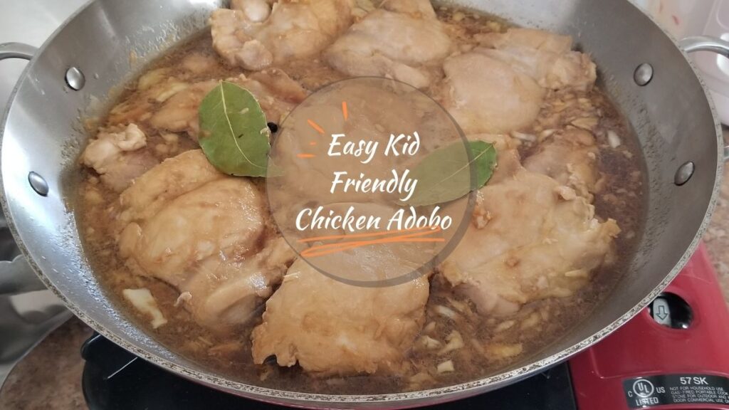 Easy Kid Friendly Chicken Adobo