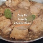 Easy Kid Friendly Chicken Adobo