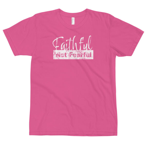 Chirstian Faith A"WEAR"ness: Faithful Not Fearful T-Shirt - Image 10