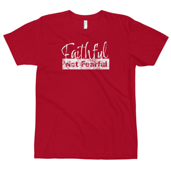 Chirstian Faith A"WEAR"ness: Faithful Not Fearful T-Shirt - Image 6