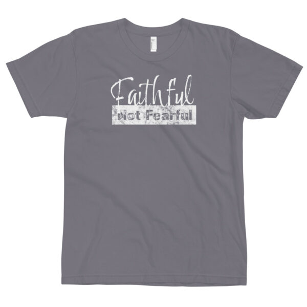 Chirstian Faith A"WEAR"ness: Faithful Not Fearful T-Shirt - Image 11